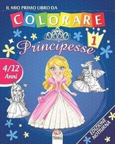 Il mio primo libro da colorare - principesse 1 - Edizione notturna