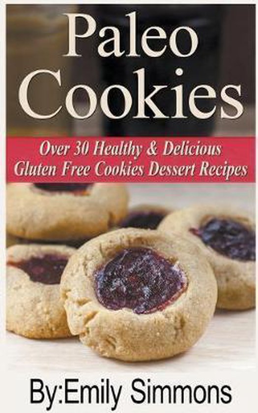 Over 30 Healthy & Delicious Gluten Free Cookies Dessert Reci ... - cover