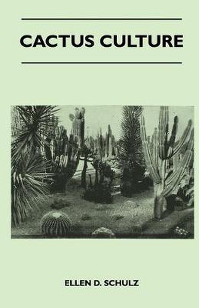 Cactus Culture - Ellen D. Schulz