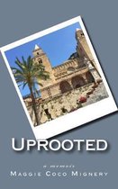 Uprooted: a memoir