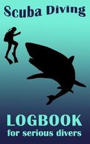 Scuba Diving Logbook For Serious Divers