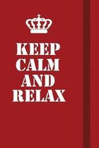 Keep Calm And Relax: Writing careers journals and notebook. A way towards enhancement