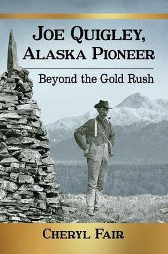 Boek cover Joe Quigley, Alaska Pioneer van Cheryl Fair (Paperback)
