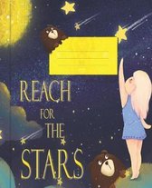 Reach For The Stars: Wide Ruled Composition Notebook