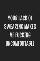 Your Lack of Swearing Makes Me Fucking Uncomfortable