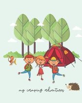 My Camping Adventures: Cute Camping Journal Travel Activity Planner Notebook - RV Logbook Hiking Checklist Keepsake Memories For Kids Boys Gi