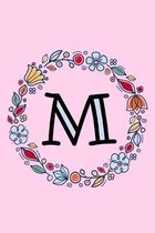 M: Letter M Monogrammed Initial Notebook - Pink, Blue & Red Floral Doodle Wreath Monogram Blank Lined Note Book, Writing