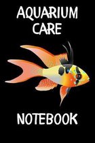 Aquarium Care Notebook: Customized Compact Aquarium Logging Book, Thoroughly Formatted, Great For Tracking & Scheduling Routine Maintenance, I