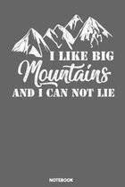 Notebook: Funny Mountain Adventure Clothing Hiking For Hikers I Like B...