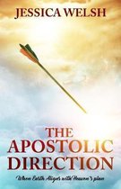 The Apostolic Direction: When Earth aligns with Heaven's Plan