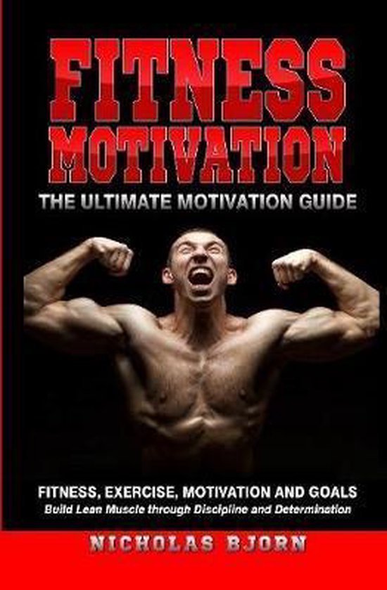Fitness Motivation: The Ultimate Motivation Guide - cover