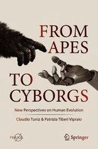 From Apes to Cyborgs