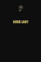 Boss lady: 6x9 Unlined 120 pages writing notebooks for Women and girls