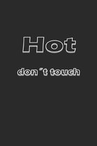 Hot don�t touch: Notizbuch, Notizheft, Notizblock - Geschenk-Idee f�r sexy Frauen- Karo - A5 - 120 Seiten