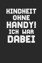 Kindheit Ohne Handy! Ich War Dabei: A5 Notebook Kalender Wochenplaner 90er - 80er - 80s - Geschenkidee - 90s - 90er-Jahre- 80er-Jahre - Geschenk - Ret