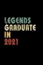 Legends graduate in 2021: Vintage Composition Notebook For Note Taking In School. 6 x 9 Inch Notepad With 120 Pages Of White College Ruled Lined