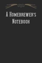 A Homebrewer's Notebook: Beer Brewing Logbook and Recipe Journal