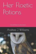 Her Floetic Potions: Critical Rituals For Revolution