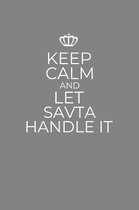 Keep Calm And Let Savta Handle It