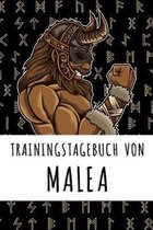 Trainingstagebuch von Malea: Personalisierter Tagesplaner f�r dein Fitness- und Krafttraining im Fitnessstudio oder Zuhause