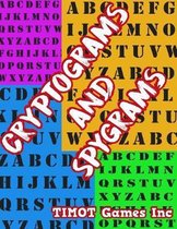 Cryptograms and Spygrams: Have Fun Solving These Brain Teasers Utilizing Your Brain and Problem Solving Abilities