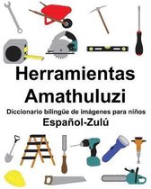 Espa�ol-Zul� Herramientas/Amathuluzi Diccionario biling�e de im�genes para ni�os