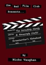 The Incredibly Handy and Amazingly Useful Screenwriter's Notebook