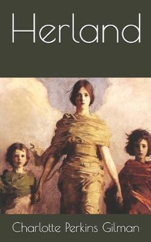 Herland, Charlotte Perkins Gilman 9781670414144 Boeken
