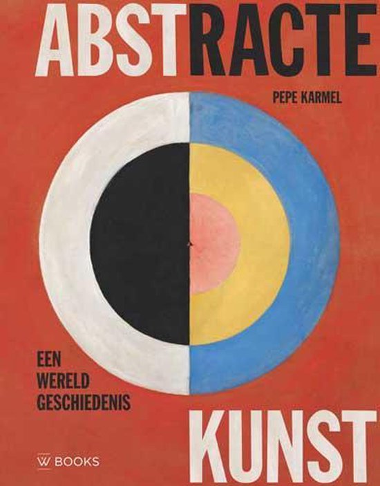 Boek: Abstracte kunst, geschreven door Pepe Karmel