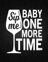 Sip me baby: Recipe Notebook to Write In Favorite Recipes - Best Gift for your MOM - Cookbook For Writing Recipes - Recipes and Not