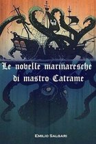 Le novelle marinaresche di mastro Catrame