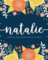 Natalie: Notebook - Libreta - Cahier - Taccuino - Notizbuch: 110 pages paginas seiten pagine: Modern Florals First Name Noteboo