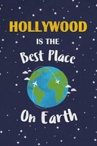 Hollywood Is The Best Place On Earth