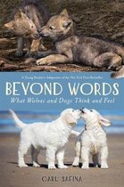 Beyond Words What Wolves & Dogs Think &