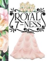 Royal 7-Ness