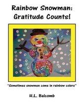 Rainbow Snowman: Gratitude Counts!