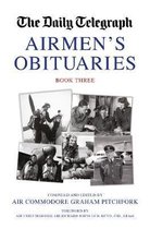 The Daily Telegraph Airmen's Obituaries Book Three