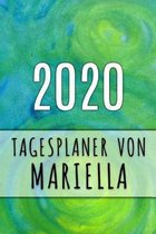 2020 Tagesplaner von Mariella: Personalisierter Kalender f�r 2020 mit deinem Vornamen