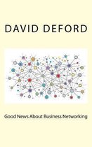 Good News About Business Networking