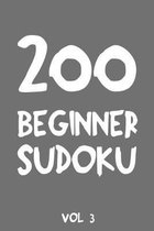 200 Beginner Sudoku Vol 3: Puzzle Book, hard,9x9, 2 puzzles per page