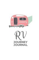 RV Journey Journal: Roadtrip Log and Maintenance Tracker For Women