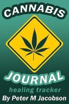 Cannabis Journal Healing Tracker: 6 X 9 Notebook Journal