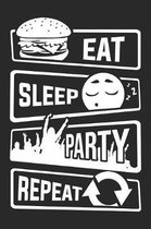 Eat Sleep Party Repeat: Blank Dot Grid Notebook for People who like Humor Sarcasm