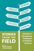 Stories from the Field – A Guide to Navigating Fieldwork in Political Science