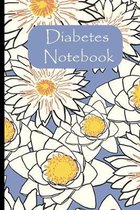 Diabetes Notebook: Daily Blood Sugar Journal Monitor your diabetes 4 times a day for one year and be alert beforehand.Remain happy and he