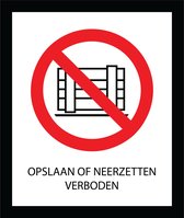 Bord ISO7010 Opslaan of neerzetten verboden 20 x 24 cm