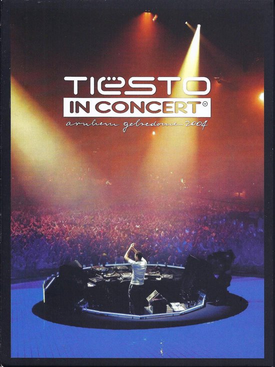 Tiesto - In Concert 2004 - Tiësto