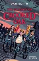 The Crooked Oak Mysteries 1 - The Crooked Oak Mysteries (1) – The Invasion of Crooked Oak