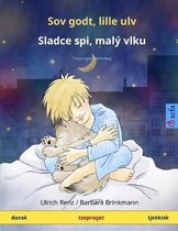 Sefa Billedbøger På to Sprog- Sov godt, lille ulv - Sladce spi, malý vlku (dansk - tjekkisk)