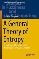 General Theory of Entropy
